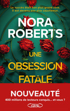 Une obsession fatale Nora Roberts
