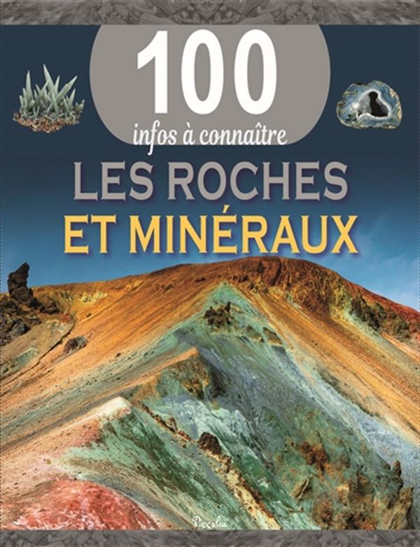 Les roches et minéraux - 100 infos à connaître