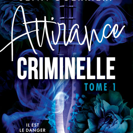 Attirance criminelle - Tome 1