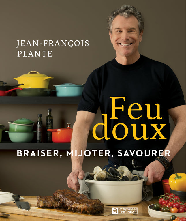 Feu doux Braiser, mijoter, savourer