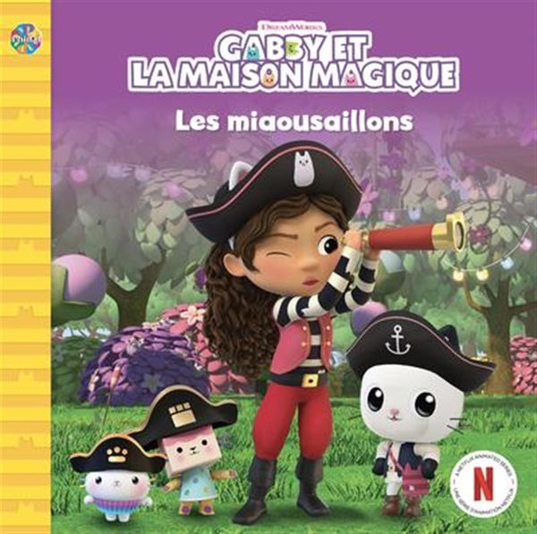 DreamWorks Gabby et la maison magique - Les miaousaillons