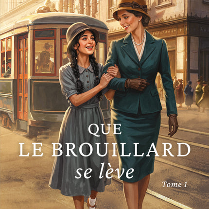Que le brouillard se lève - Tome 1