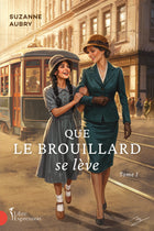 Que le brouillard se lève - Tome 1