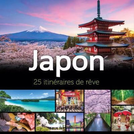 Japon : 25 itinéraires de rêve