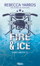 Hors limites - Tome 1 Fire & Ice