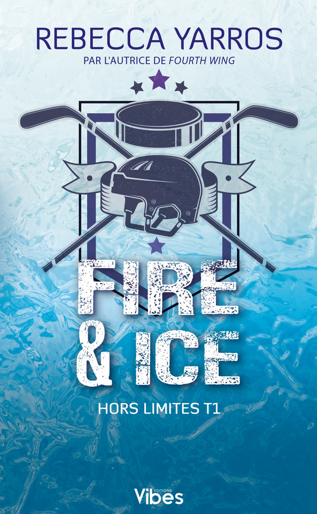 Hors limites - Tome 1 Fire & Ice