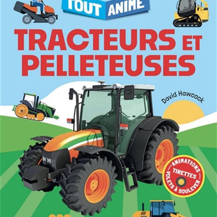 Tracteurs et pelleteuses