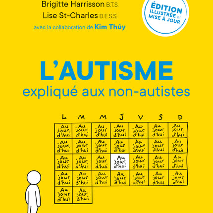 L'autisme expliqué aux non-autistes - Édition illustrée et mise à jour