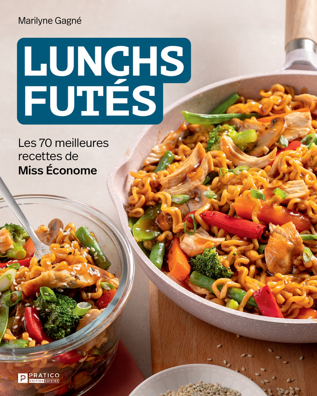 Lunchs futés - Marilyne Gagné
