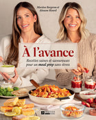 À l'avance Recettes saines et savoureuses pour un meal prep sans stress