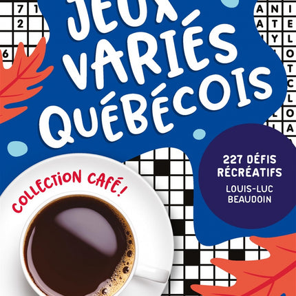 Jeux variés québécois : 227 défis récréatifs