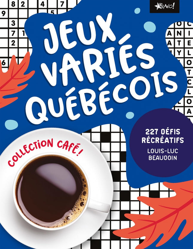 Jeux variés québécois : 227 défis récréatifs