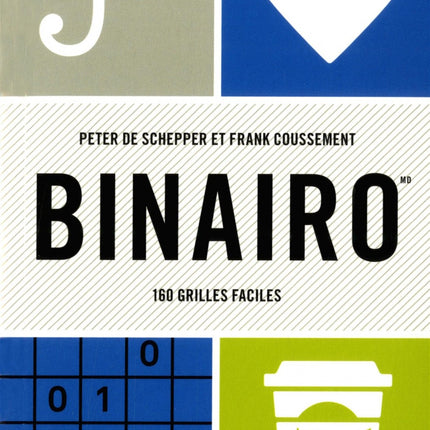 J'aime - Binairo : 160 grilles faciles