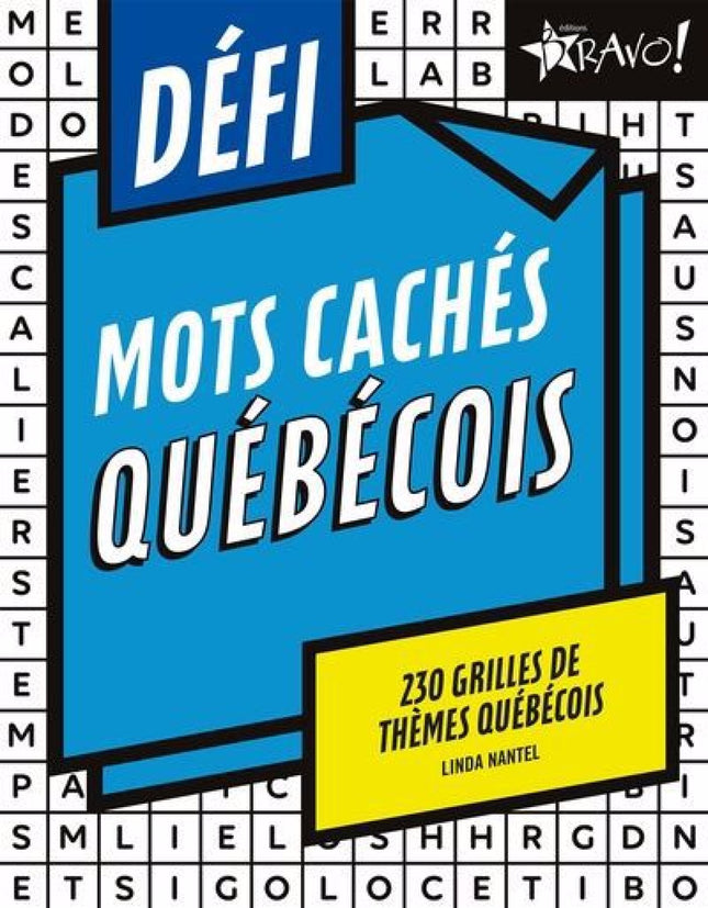 Défi - Mots cachés québécois : 230 grilles de thèmes québécois
