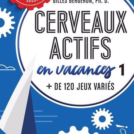 Cerveaux actifs en vacances 1 : + de 120 jeux variés