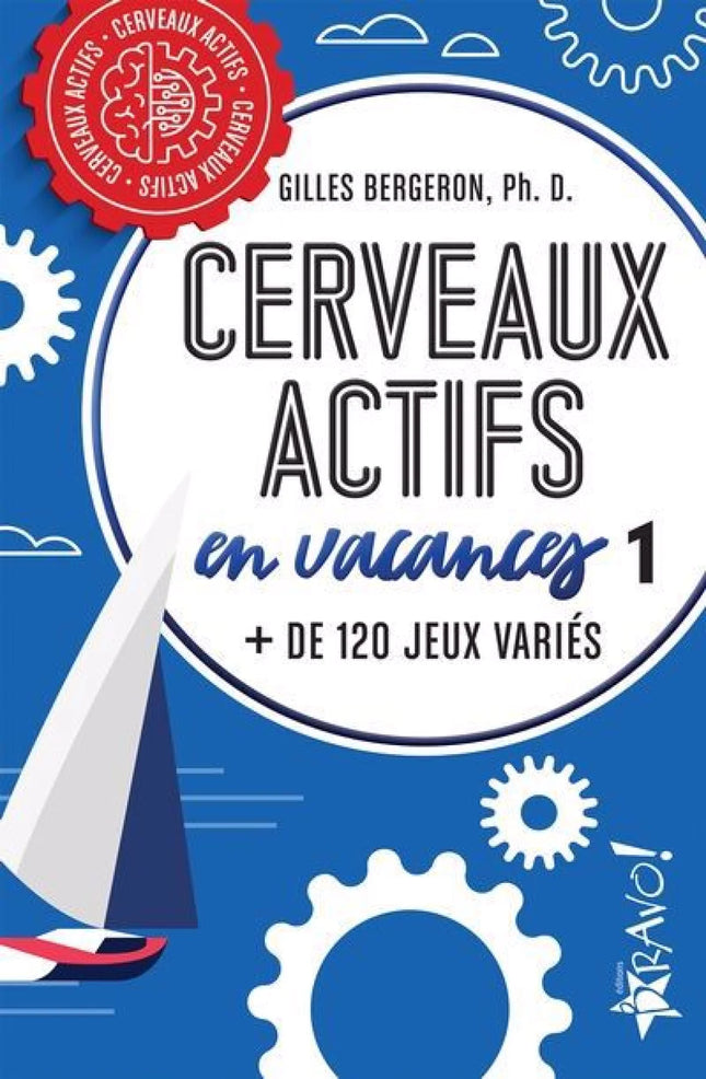 Cerveaux actifs en vacances 1 : + de 120 jeux variés
