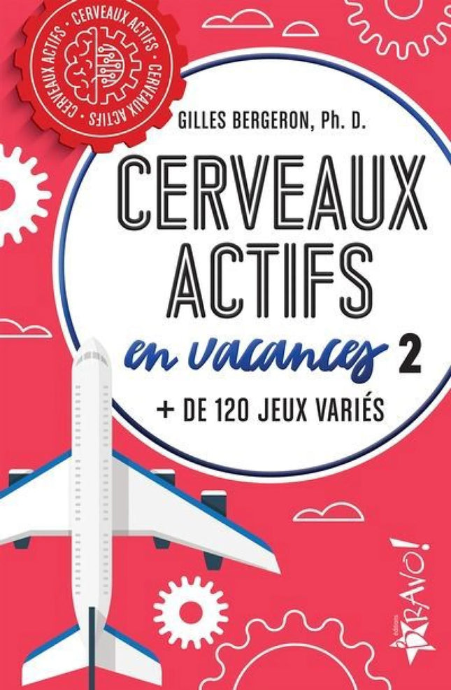 Cerveaux actifs en vacances 2 : + de 120 jeux variés