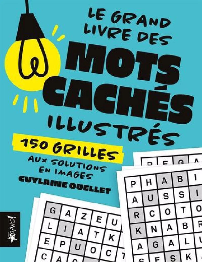 Le grand livre des mots cachés illustrés : 150 grilles aux solutions en images