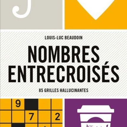 J'aime - Nombres entrecroisés : 85 grilles hallucinantes