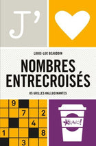 J'aime - Nombres entrecroisés : 85 grilles hallucinantes
