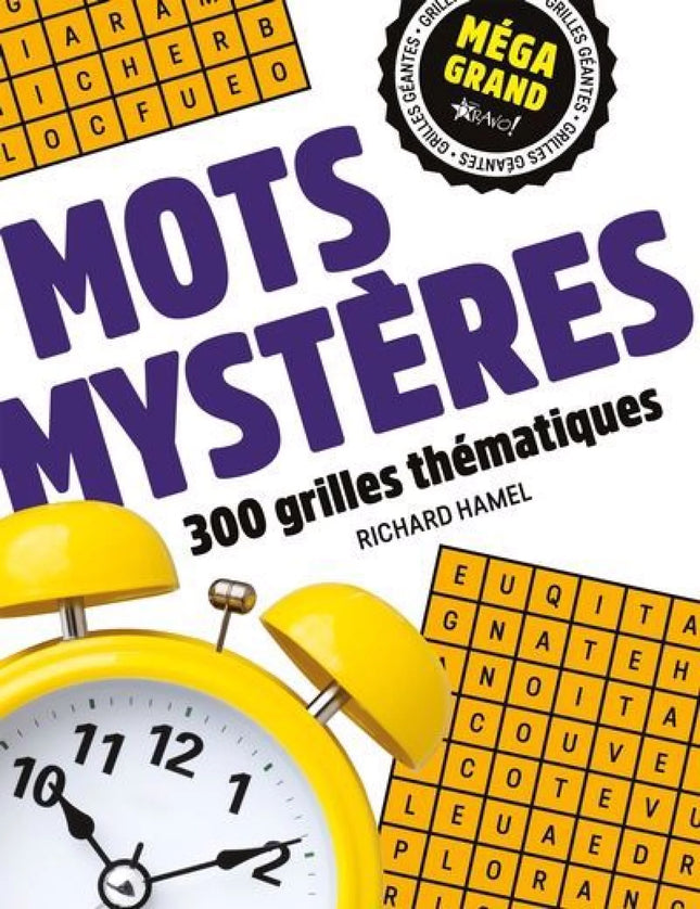 Méga grand - mots mystères : 300 grilles thématiques