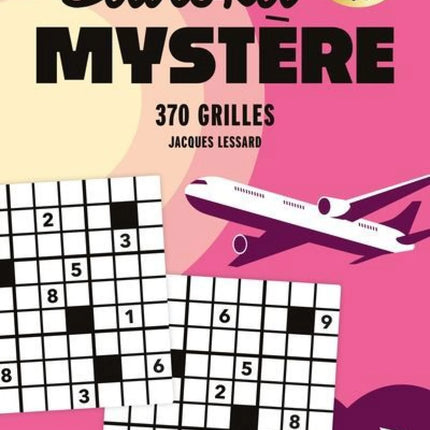 Temps libre - Sudokus mystères : 370 grilles