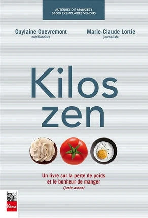 Kilos Zen: A book about weight loss and the joy of eating (just enough)