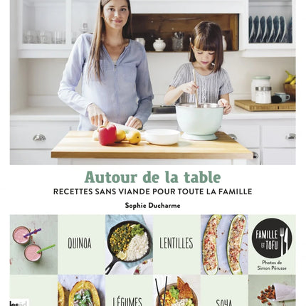 Around the table: meat-free recipes for the whole family 