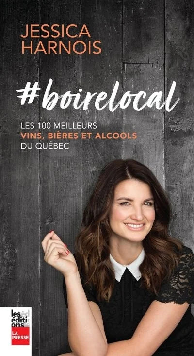 #boirelocal : les 100 meilleurs vins, bières et alcools du Québec