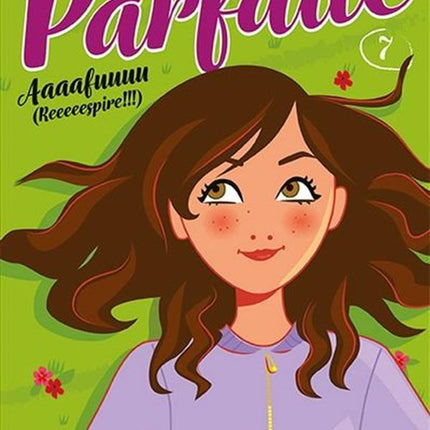 Miss Parfaite 07 : Aaaafuuuu (Reeeeespire!!!)