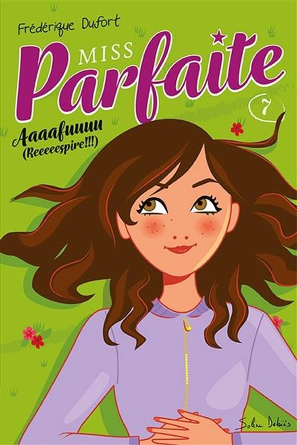Miss Parfaite 07 : Aaaafuuuu (Reeeeespire!!!)