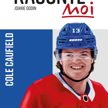 Raconte-moi - Cole Caufield