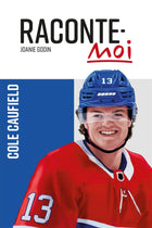 Raconte-moi - Cole Caufield