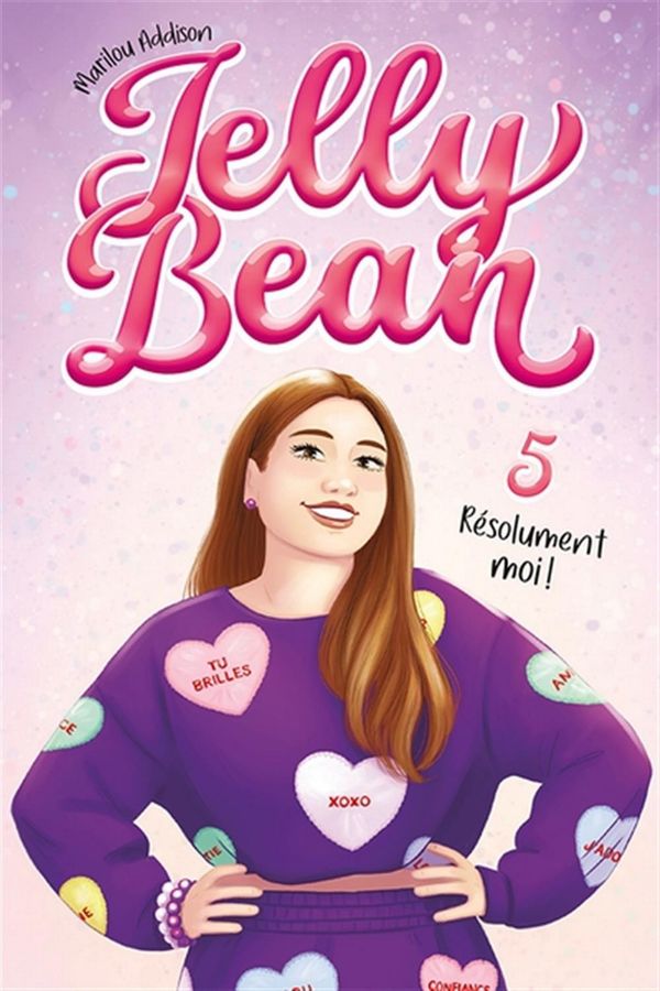 Jelly Bean 05 : Résolument moi !
