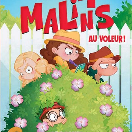 Les 4 malins 01 : Au voleur!