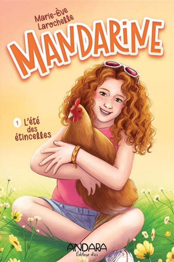 Mandarine 01 : L'été des étincelles