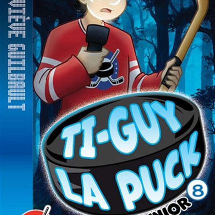 Ti-Guy La Puck junior 08: The Camp of Secrets