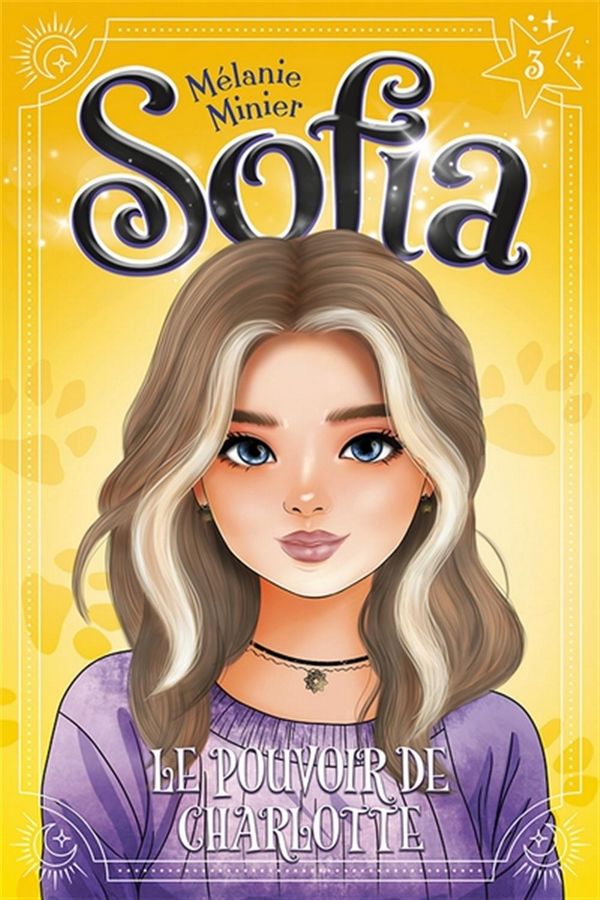 Sofia 03 : Le pouvoir de Charlotte