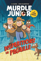 Murdle Junior, le roman d'enquête : Disparitions en pagaille