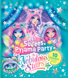 Les soirées pyjama party des Nebulous Stars 10 histoires sous les étoiles