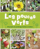 Green Thumbs: 30 Easy Gardening Projects
