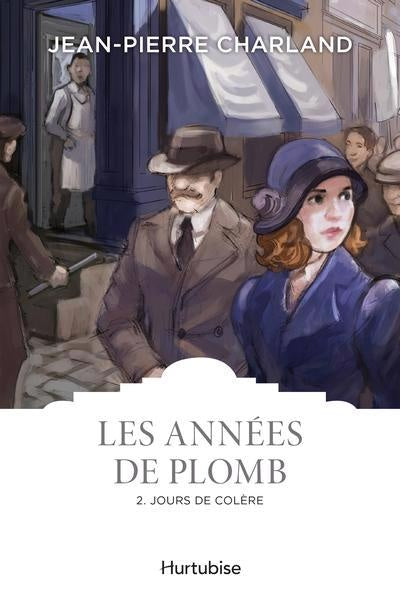Les années de plomb T.2 : Jours de colère Livre 2 de la série Les années de plomb