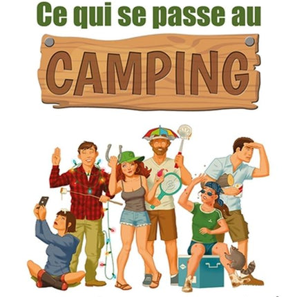 Ce qui se passe au camping reste au camping!