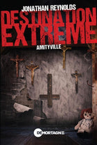 Destination Extreme - Amityville