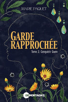 Garde rapprochée 02 : Conquérir Gwen
