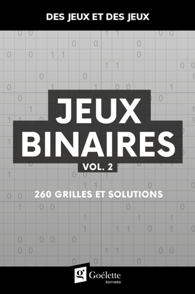 Jeux binaires vol.2 260grilles et solutions