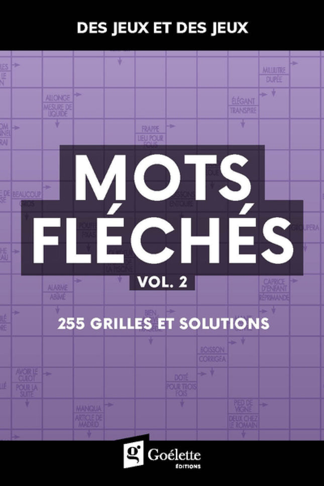 Mots fléchés vol.2 255 grilles et solutions
