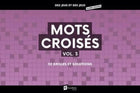 Mots croisés vol. 3 : 52 grilles et solutions - Goélette