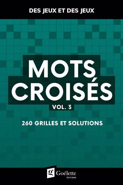 Mots croisés, vol. 3 : 260 grilles et solutions