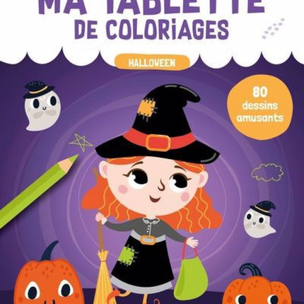 Ma tablette de coloriages - Halloween : 80 dessins amusants